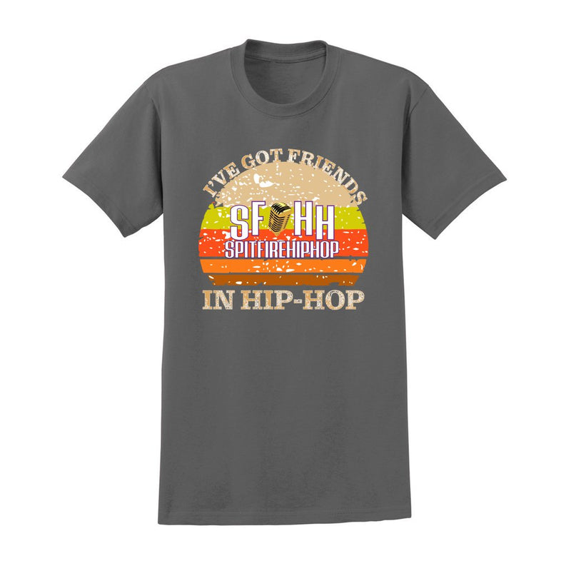 I've Got Friends In Hip-Hop Charcoal Gray T-shirt