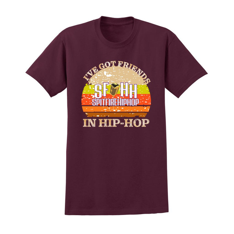 I've Got Friends In Hip-Hop Maroon T-shirt