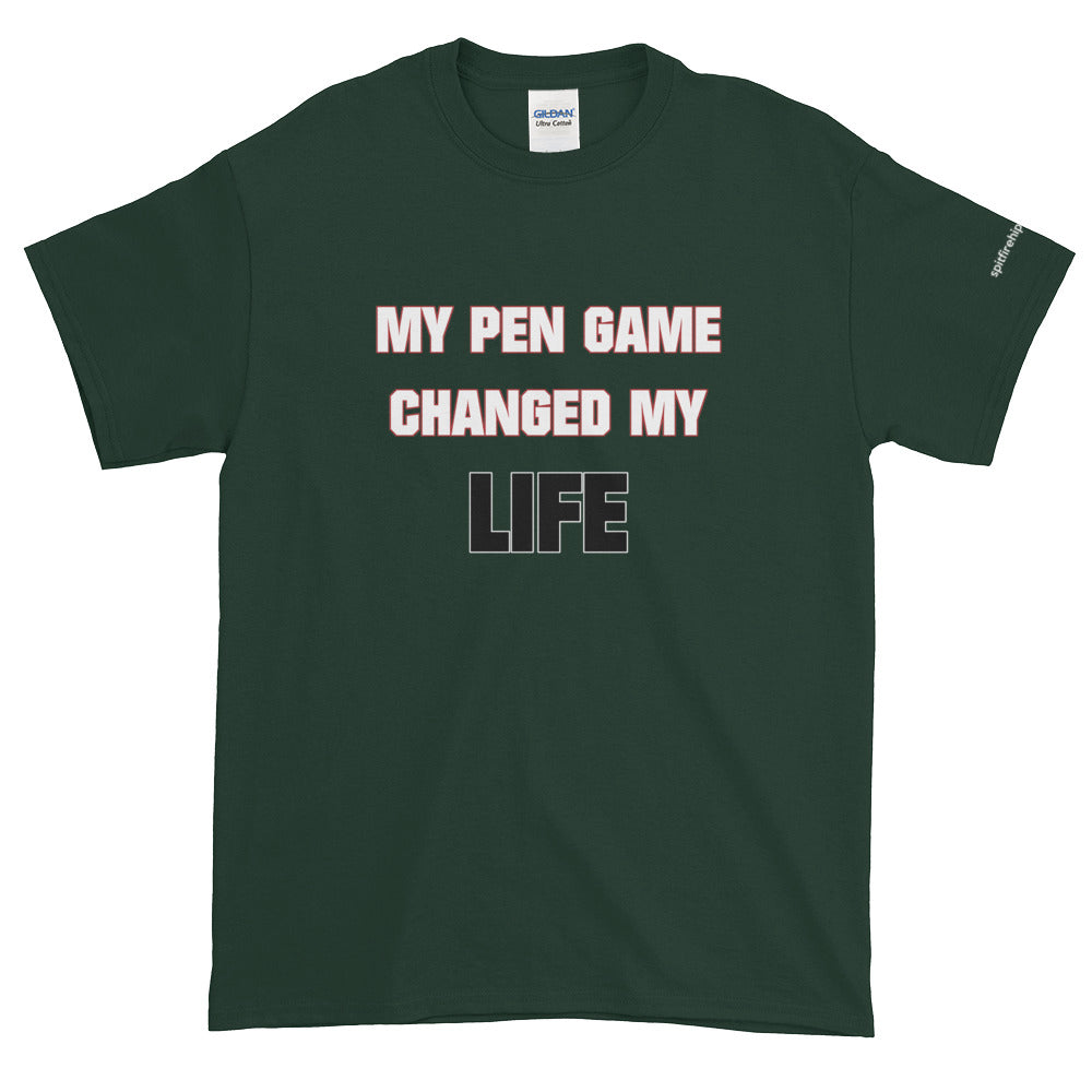 My Pen Game Changed My Life Short-Sleeve - SpitFireHipHop