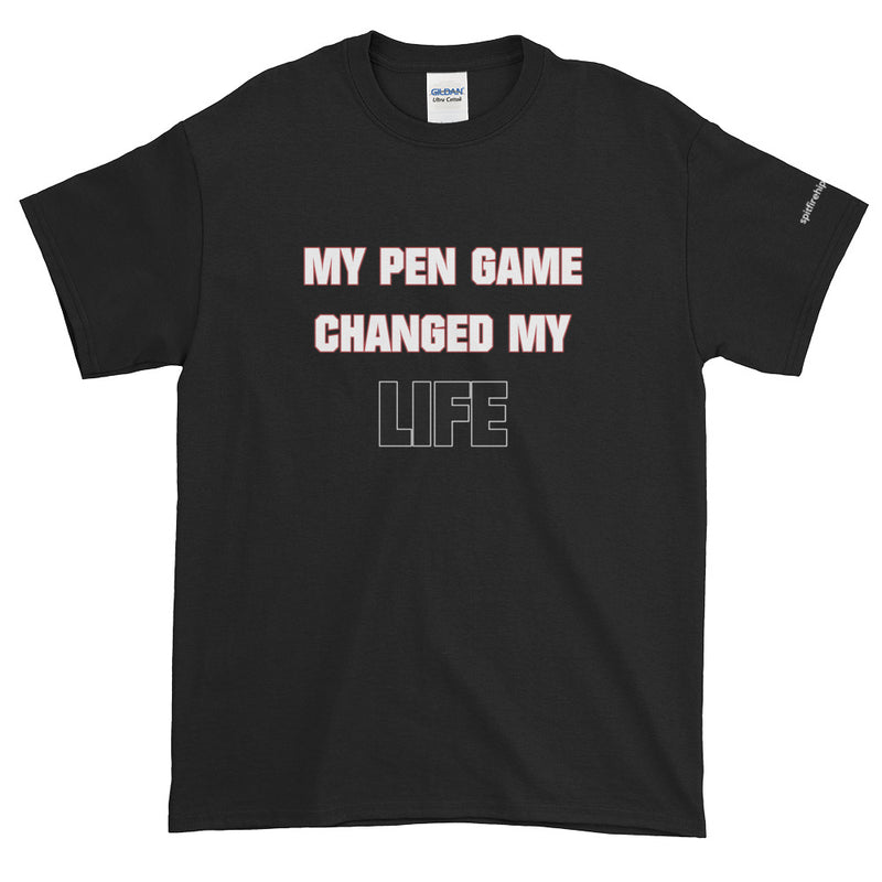 My Pen Game Changed My Life Short-Sleeve - SpitFireHipHop