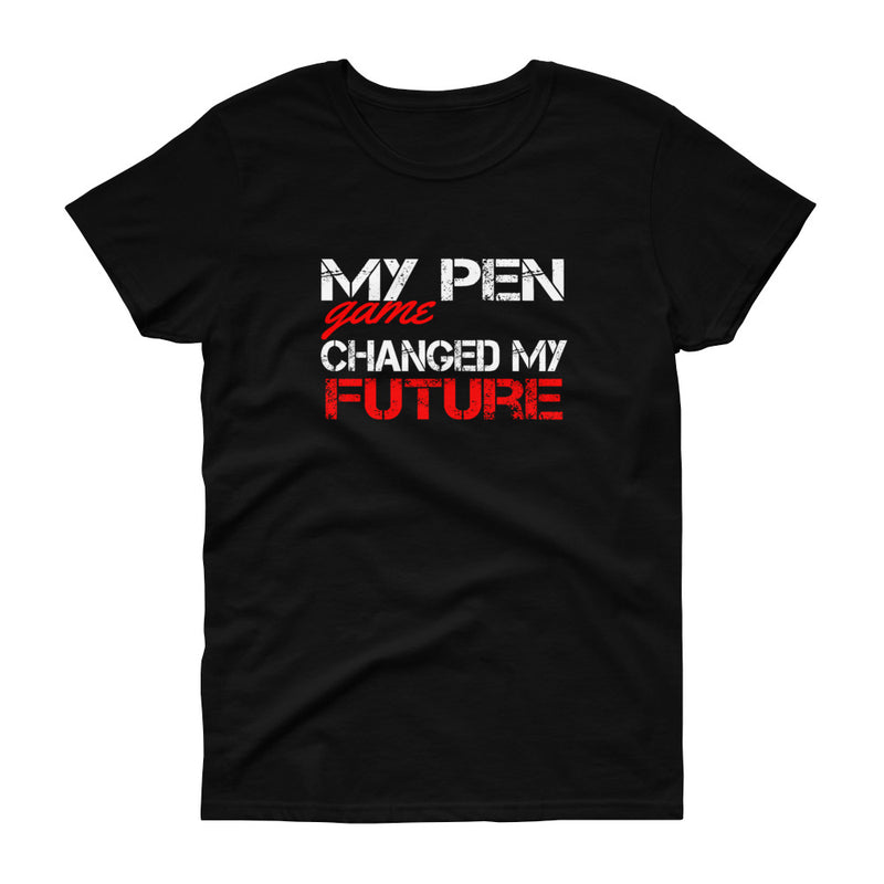 My Pen Game Future Ladies' Short Sleeve - SpitFireHipHop